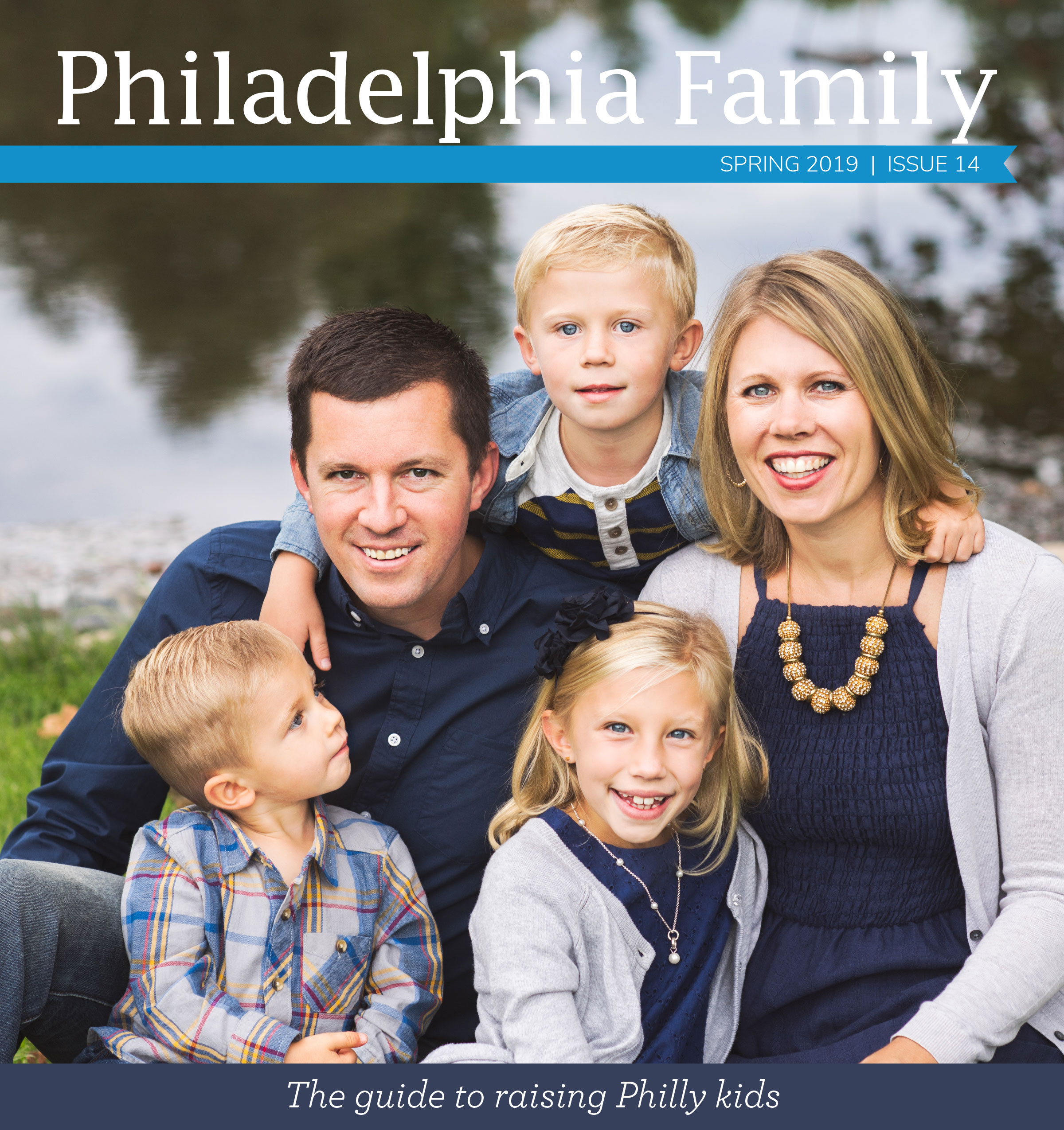 Philadelphia Family Issue 14 Spring 2019 Philadelphia Family Magazine