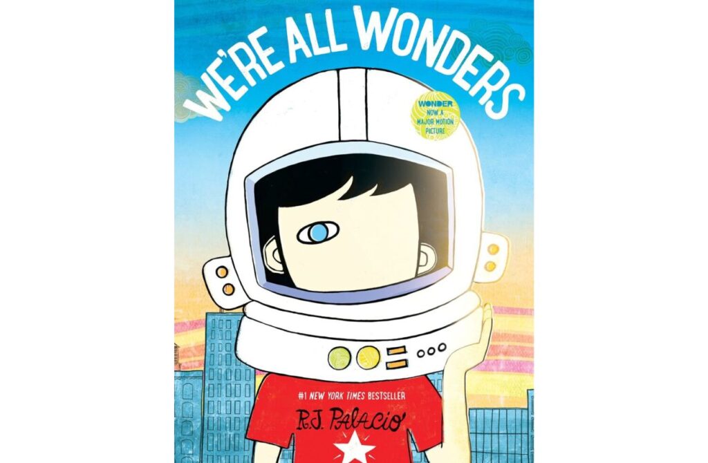 "We're All Wonders" book by R.J. Palacio encourages inclusion