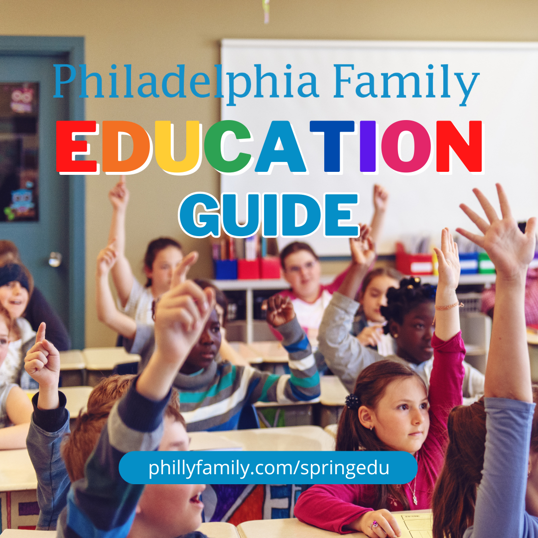 Philadelphia Family Spring Education Guide Spring